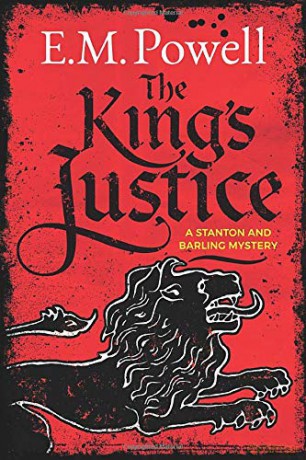 The King's Justice: 1 (A Stanton and Barling Mystery) - E.M. Powell [KSIĄŻKA]