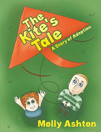 The Kite's Tale: A Story of Adoption - Molly Ashton [KSIĄŻKA]