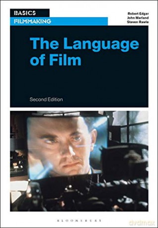 The Language of Film (Basics Filmmaking) - Robert Edgar [KSIĄŻKA]
