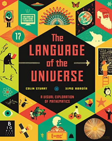 The Language of the Universe: A Visual Exploration of Maths - Colin Stuart [KSIĄŻKA]