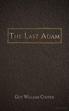 The Last Adam - Guy William Cooper [KSIĄŻKA]