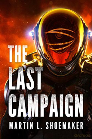 The Last Campaign: 2 (The Near-Earth Mysteries) - Martin L. Shoemaker [KSIĄŻKA]