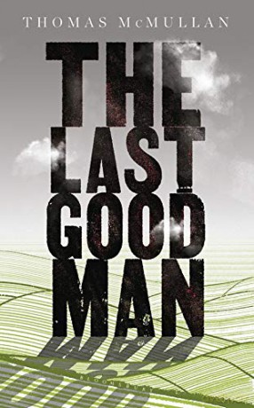 The Last Good Man - Thomas McMullan [KSIĄŻKA]