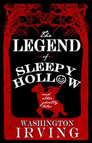 The Legend of Sleepy Hollow and Other Ghostly Tales (Alma Classics) - Washington Irving [KSIĄŻKA]