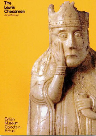 The Lewis Chessmen (Objects in Focus) - James Robinson [KSIĄŻKA]