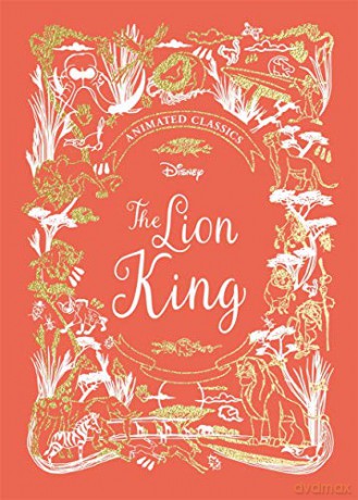 The Lion King (Disney Animated Classics) [KSIĄŻKA]
