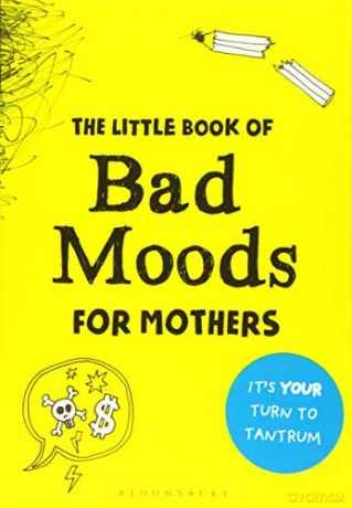 The Little Book of Bad Moods for Mothers: The activity book to save you from going bonkers - Lotta Sonninen [KSIĄŻKA]