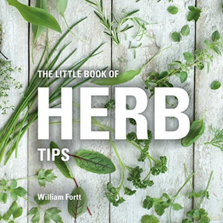 The Little Book of Herb Tips (Little Books of Tips) - William Fortt [KSIĄŻKA]