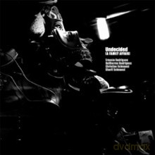 Ernesto Rodrigues, Sharif Sehnaoui, Christine Sehnaoui, Guilherme Rodrigues: Undecided (A Family Affair) [CD]