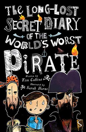 The Long Lost Secret Diary of the World's Worst Pirate (Long Lost Secret Diary/Worlds) - Tim Collins [KSIĄŻKA]