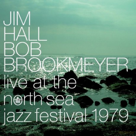 Jim Hall, Bob Brookmeyer: Live at The North Sea Jazz Festival 1979 [CD]