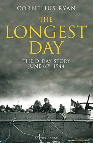 The Longest Day: The D-Day Story, June 6th, 1944 - Cornelius Ryan [KSIĄŻKA]