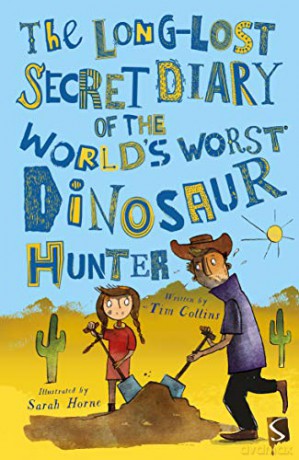 The Long-Lost Secret Diary of the World's Worst Dinosaur Hunter - Tim Collins [KSIĄŻKA]