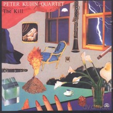 Peter Kuhn Quartet: The Kill [CD]
