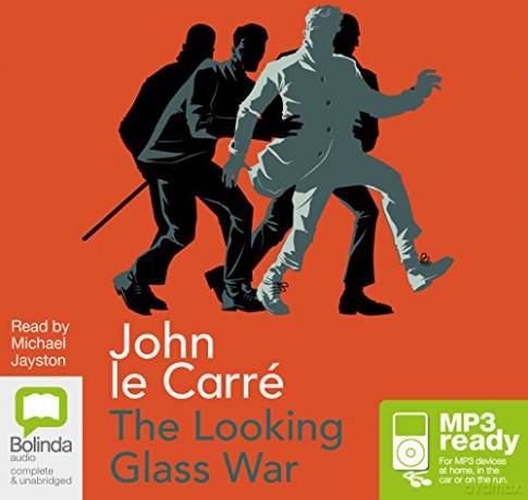 The Looking Glass War: 4 (George Smiley) - John le Carré [KSIĄŻKA]
