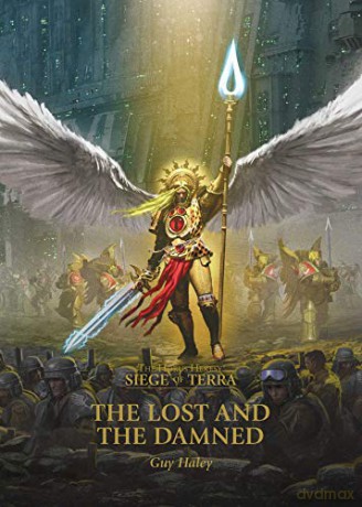 The Lost and the Damned (Volume 2) (The Horus Heresy: Siege of Terra) - Guy Haley [KSIĄŻKA]