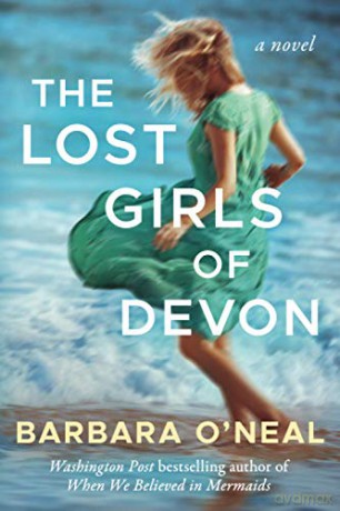 The Lost Girls of Devon - Barbara O'Neal [KSIĄŻKA]