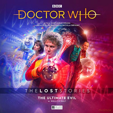 The Lost Stories 5.2 The Ultimate Evil (Doctor Who - The Lost Stories) - Wally K Daly [KSIĄŻKA]