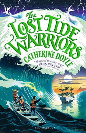The Lost Tide Warriors: Storm Keeper Trilogy 2 (The Storm Keeper Trilogy) - Catherine Doyle [KSIĄŻKA]