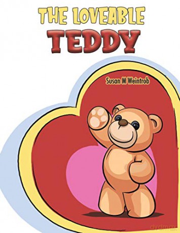 The Loveable Teddy - Susan M Weintrob [KSIĄŻKA]