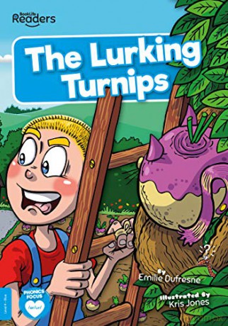 The Lurking Turnips (BookLife Readers) - Emilie Dufresne [KSIĄŻKA]