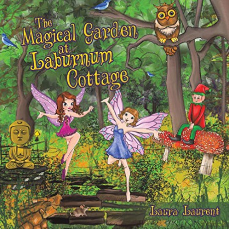 The Magical Garden at Laburnum Cottage - Laura Laurent [KSIĄŻKA]