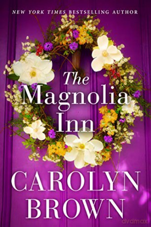 The Magnolia Inn - Carolyn Brown [KSIĄŻKA]