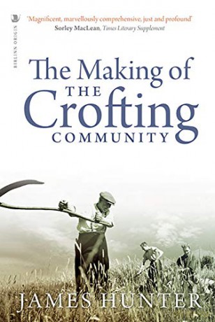 The Making of the Crofting Community - James Hunter [KSIĄŻKA]