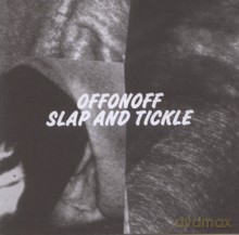 OffOnOff: Slap And Tickle [CD]