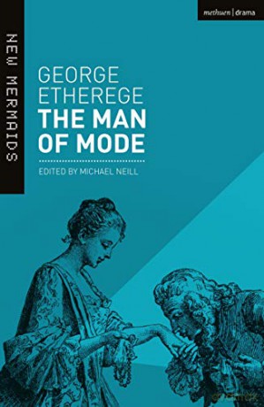 The Man of Mode: New Edition (New Mermaids) - George Etherege [KSIĄŻKA]