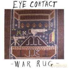 Eye Contact: War Rug [CD]