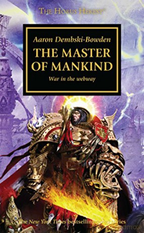 The Master of Mankind (Volume 41) (The Horus Heresy) - Aaron Dembski-Bowden [KSIĄŻKA]
