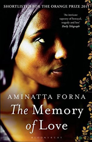 The Memory of Love - Aminatta Forna [KSIĄŻKA]
