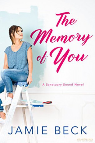 The Memory of You: 1 (Sanctuary Sound) - Jamie Beck [KSIĄŻKA]