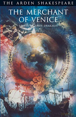 The Merchant Of Venice: Third Series (The Arden Shakespeare Third Series) - William Shakespeare [KSIĄŻKA]