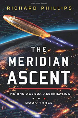 The Meridian Ascent: 3 (Rho Agenda Assimilation) - Richard Phillips [KSIĄŻKA]