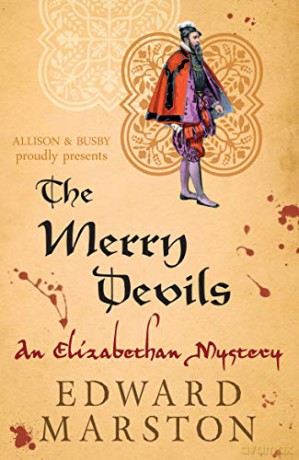 The Merry Devils: The dramatic Elizabethan whodunnit: 2 (Nicholas Bracewell) - Edward Marston [KSIĄŻKA]