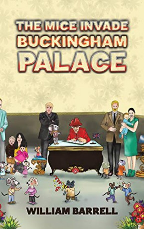 The Mice Invade Buckingham Palace - William Barrell [KSIĄŻKA]