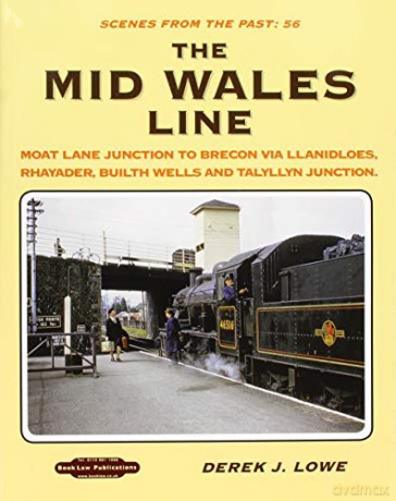 The Mid Wales Line - D. Lowe [KSIĄŻKA]