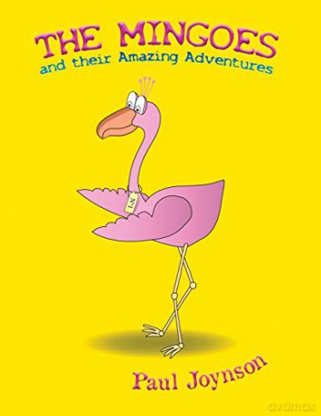 The Mingoes and their Amazing Adventures - Paul Joynson [KSIĄŻKA]