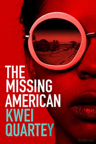 The Missing American (Emma Djan 1) (Ghana Mysteries) - Kwei Quartey [KSIĄŻKA]