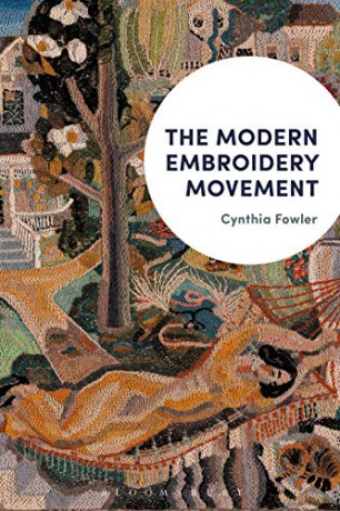 The Modern Embroidery Movement - Cynthia Fowler [KSIĄŻKA]