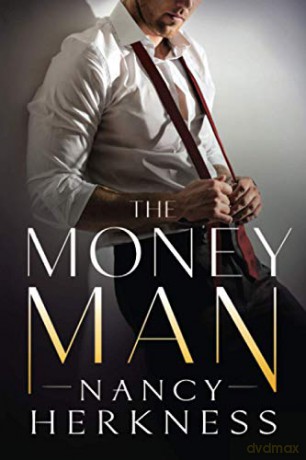 The Money Man: 1 (The Consultants) - Nancy Herkness [KSIĄŻKA]