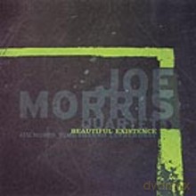 Joe Morris Quartet: Beautiful Existetnce [CD]