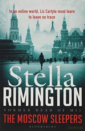 The Moscow Sleepers: A Liz Carlyle Thriller - Stella Rimington [KSIĄŻKA]