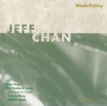 Jeff Chan, Trevor Dunn, Elliot Humberto Kavee, Francis Wong, Neil Straghalis: Winds Shifting [CD]
