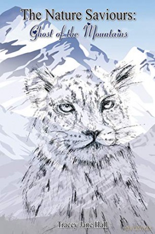 The Nature Saviours: Ghost of the Mountains - Tracey Jane Hall [KSIĄŻKA]