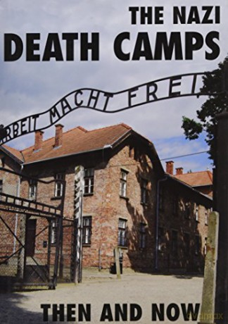 The Nazi Death Camps Then and Now - Winston G. Ramsey [KSIĄŻKA]