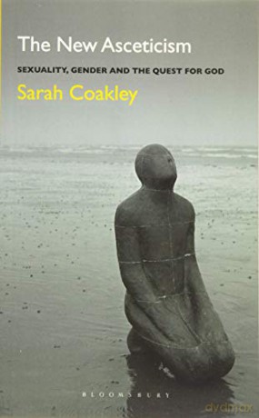 The New Asceticism - Sarah Coakley [KSIĄŻKA]