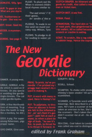 The New Geordie Dictionary (A Frank Graham publication) - Frank Graham [KSIĄŻKA]